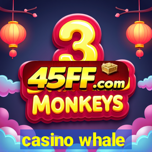 casino whale